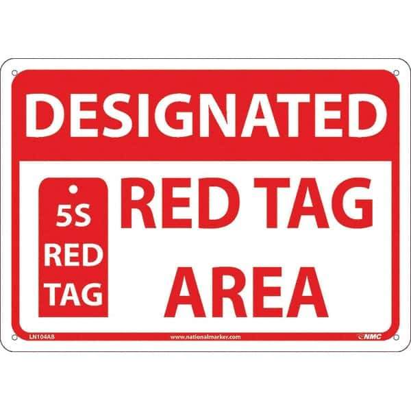 NMC - "Designated Red Tag Area 5s Red Tag", 10" Long x 14" Wide, Aluminum Safety Sign - Rectangular, Use for Workplace/Safety - Apex Tool & Supply
