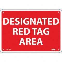 NMC - "Designated Red Tag Area", 7" Long x 10" Wide, Aluminum Safety Sign - Rectangular, Use for Workplace/Safety - Apex Tool & Supply