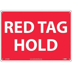 NMC - "Red Tag Hold", 10" Long x 14" Wide, Rigid Plastic Safety Sign - Rectangular, Use for Workplace/Safety - Apex Tool & Supply