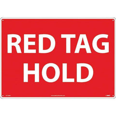 NMC - "Red Tag Hold", 14" Long x 20" Wide, Rigid Plastic Safety Sign - Rectangular, Use for Workplace/Safety - Apex Tool & Supply