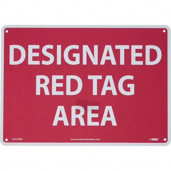 NMC - "Designated Red Tag Area", 10" Long x 14" Wide, Rigid Plastic Safety Sign - Rectangular, Use for Workplace/Safety - Apex Tool & Supply