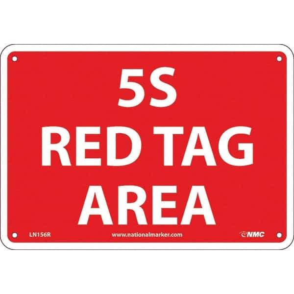 NMC - "5S Red Tag Area", 7" Long x 10" Wide, Rigid Plastic Safety Sign - Rectangular, Use for Workplace/Safety - Apex Tool & Supply