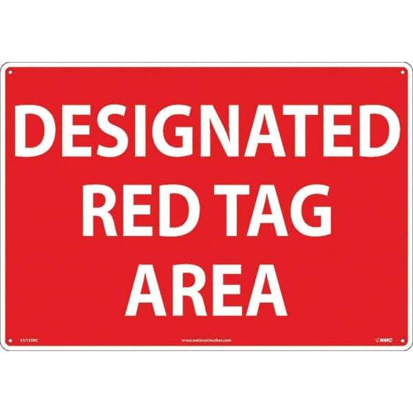 NMC - "Designated Red Tag Area", 14" Long x 20" Wide, Rigid Plastic Safety Sign - Rectangular, Use for Workplace/Safety - Apex Tool & Supply