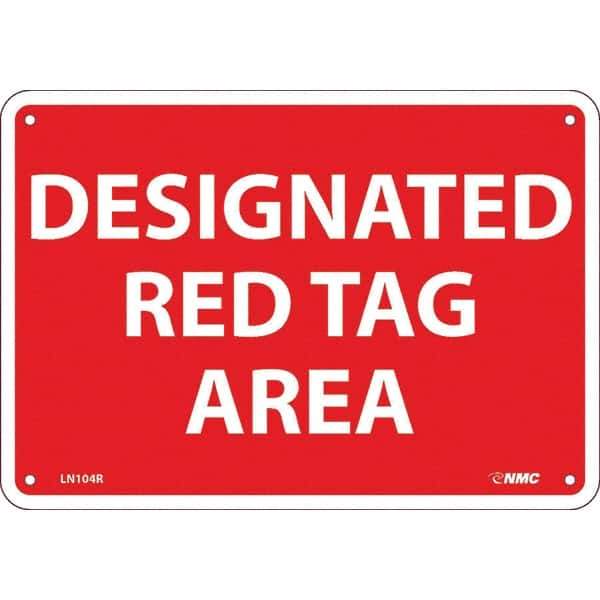 NMC - "Designated Red Tag Area 5s Red Tag", 7" Long x 10" Wide, Rigid Plastic Safety Sign - Rectangular, Use for Workplace/Safety - Apex Tool & Supply