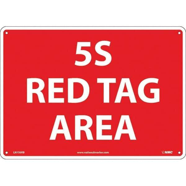 NMC - "5S Red Tag Area", 10" Long x 14" Wide, Rigid Plastic Safety Sign - Rectangular, Use for Workplace/Safety - Apex Tool & Supply
