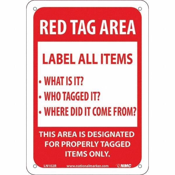 NMC - "Red Tag Area Label All Items Sign", 7" Long x 10" Wide, Rigid Plastic Safety Sign - Rectangular, Use for Workplace/Safety - Apex Tool & Supply