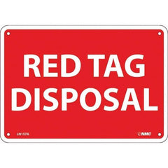 NMC - "Red Tag Disposal", 7" Long x 10" Wide, Aluminum Safety Sign - Rectangular, Use for Workplace/Safety - Apex Tool & Supply