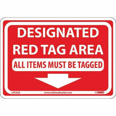 NMC - "Designated Red Tag Area All Items Must Be Tagged", 7" Long x 10" Wide, Aluminum Safety Sign - Rectangular, Use for Workplace/Safety - Apex Tool & Supply