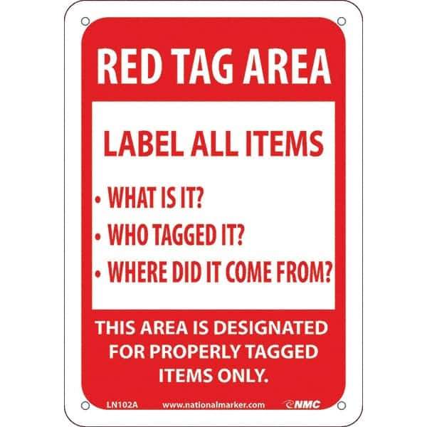 NMC - "Red Tag Area Label All Items Sign", 7" Long x 10" Wide, Aluminum Safety Sign - Rectangular, Use for Workplace/Safety - Apex Tool & Supply