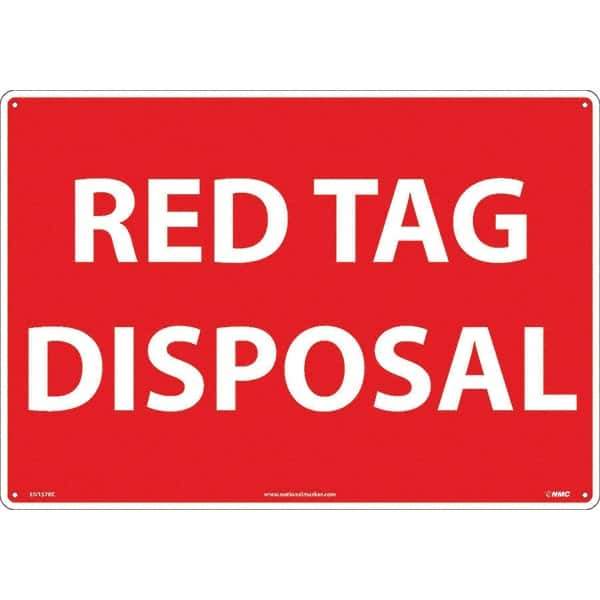 NMC - "Red Tag Disposal", 14" Long x 20" Wide, Rigid Plastic Safety Sign - Rectangular, Use for Workplace/Safety - Apex Tool & Supply