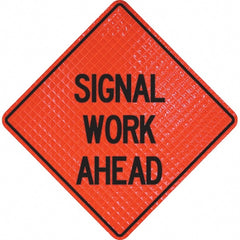 PRO-SAFE - "Signal Work Ahead," 48" Wide x 48" High Vinyl Traffic Control Sign - Apex Tool & Supply