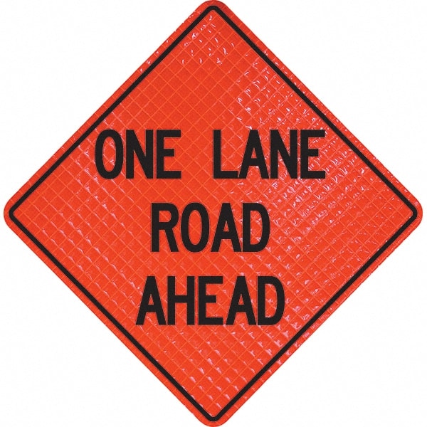 PRO-SAFE - "One Lane Road Ahead," 36" Wide x 36" High Vinyl Traffic Control Sign - Apex Tool & Supply