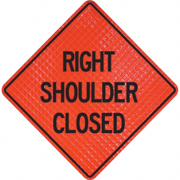 PRO-SAFE - "Right Shoulder Closed," 48" Wide x 48" High Vinyl Traffic Control Sign - Apex Tool & Supply