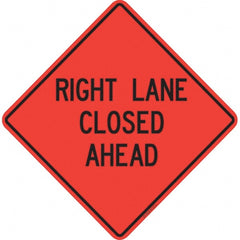 PRO-SAFE - "Right Lane Closed Ahead," 48" Wide x 48" High Vinyl Traffic Control Sign - Apex Tool & Supply
