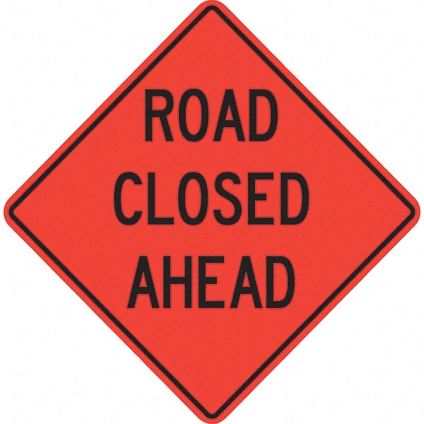 PRO-SAFE - "Road Closed Ahead," 48" Wide x 48" High Vinyl Traffic Control Sign - Apex Tool & Supply