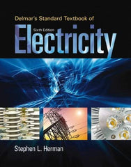 DELMAR CENGAGE Learning - Delmar's Standard Textbook of Electricity Publication, 6th Edition - by Herman, Delmar/Cengage Learning - Apex Tool & Supply