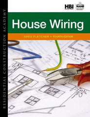 DELMAR CENGAGE Learning - Residential Construction Academy: House Wiring Publication, 4th Edition - by Fletcher, Delmar/Cengage Learning - Apex Tool & Supply