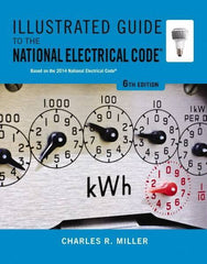 DELMAR CENGAGE Learning - Illustrated Guide to the National Electrical Code Publication, 6th Edition - by Miller, Delmar/Cengage Learning, 2014 - Apex Tool & Supply