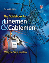 DELMAR CENGAGE Learning - The Guidebook for Linemen and Cablemen Publication, 2nd Edition - by Van Soelen, Delmar/Cengage Learning, 2011 - Apex Tool & Supply
