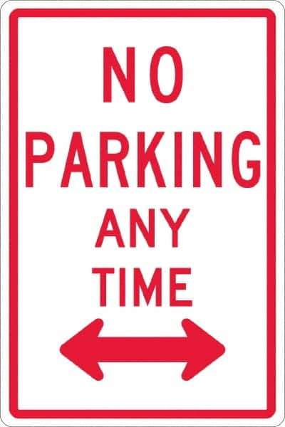 NMC - "No Parking Anytime", "Double Arrow", 12" Wide x 18" High, Aluminum No Parking & Tow Away Signs - 0.063" Thick, Red on White, Rectangle, Post Mount - Apex Tool & Supply