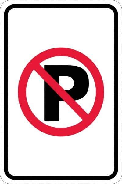 NMC - "No Parking Anytime", "Strike on P", 12" Wide x 18" High, Aluminum No Parking & Tow Away Signs - 0.08" Thick, Red & Black on White, High Intensity Reflectivity, Rectangle, Post Mount - Apex Tool & Supply
