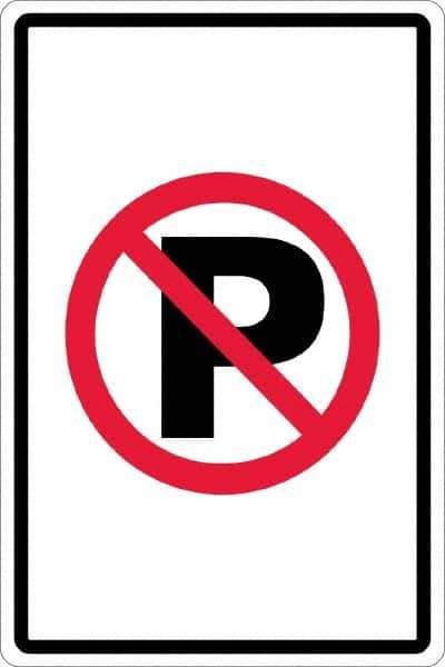 NMC - "No Parking Anytime", "Strike on P", 12" Wide x 18" High, Aluminum No Parking & Tow Away Signs - 0.063" Thick, Red & Black on White, Rectangle, Post Mount - Apex Tool & Supply
