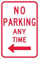 NMC - "No Parking Anytime", "Left Arrow", 12" Wide x 18" High, Aluminum No Parking & Tow Away Signs - 0.08" Thick, Red on White, High Intensity Reflectivity, Rectangle, Post Mount - Apex Tool & Supply