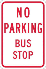 NMC - "No Parking Bus Stop", 12" Wide x 18" High, Aluminum No Parking & Tow Away Signs - 0.08" Thick, Red on White, Engineer Grade Reflectivity, Rectangle, Post Mount - Apex Tool & Supply