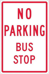 NMC - "No Parking Bus Stop", 12" Wide x 18" High, Aluminum No Parking & Tow Away Signs - 0.063" Thick, Red on White, Rectangle, Post Mount - Apex Tool & Supply