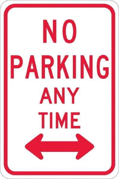 NMC - "No Parking Anytime", "Double Arrow", 12" Wide x 18" High, Aluminum No Parking & Tow Away Signs - 0.08" Thick, Red on White, Engineer Grade Reflectivity, Rectangle, Post Mount - Apex Tool & Supply
