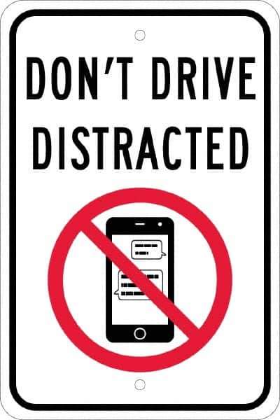 NMC - "Don't Drive Distracted", "Strike on Cell Phone", 12" Wide x 18" High, Aluminum Warning & Safety Reminder Signs - 0.08" Thick, Red & Black on White, Engineer Grade Reflectivity, Rectangle, Post Mount - Apex Tool & Supply