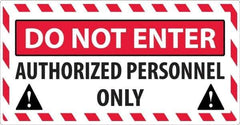 NMC - "Do Not Enter - Authorized Personnel Only", 24" Long x 46" Wide, Sportwalk Safety Sign - Rectangle, 0.005" Thick, Use for Workplace/Safety - Apex Tool & Supply