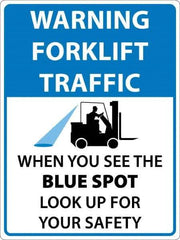 NMC - "Warning Forklift Traffic When You See The Blue Spot Look Up For Safety", 24" Long x 18" Wide, Texwalk Safety Sign - Rectangle, 0.005" Thick, Use for Workplace/Safety - Apex Tool & Supply