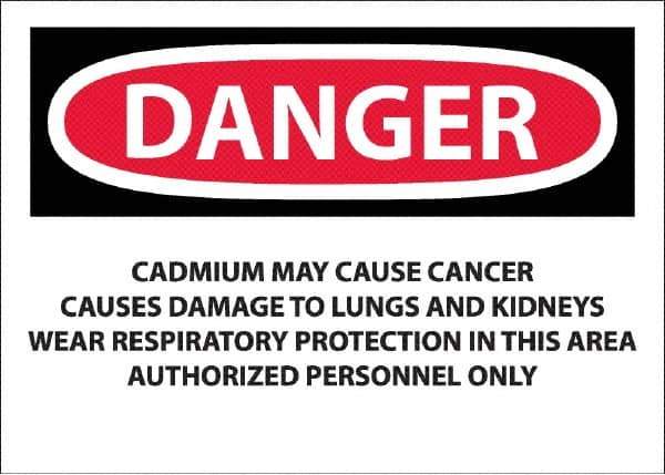 NMC - "Danger - Cadmium May Cause Cancer", 10" Long x 14" Wide, Pressure-Sensitive Vinyl Safety Sign - Rectangle, 0.0045" Thick, Use for Hazardous Materials - Apex Tool & Supply