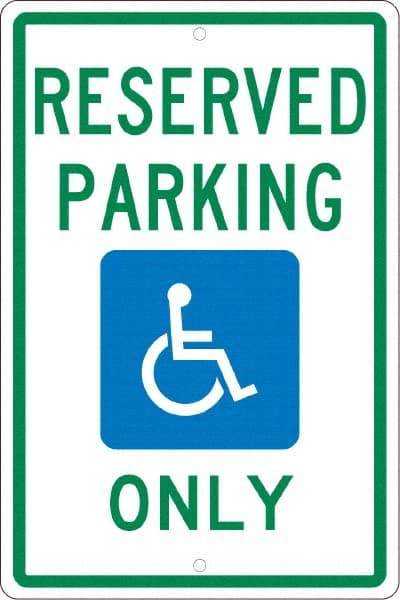 NMC - "Reserved Parking Only", "Handicap Symbol", 12" Wide x 18" High, Aluminum ADA Signs - 0.063" Thick, Green & Blue on White, Rectangle, Post Mount - Apex Tool & Supply