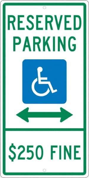 NMC - "Reserved Parking $250 Fine", "Handicap Symbol", 12" Wide x 24" High, Aluminum ADA Signs - 0.063" Thick, Green & Blue on White, Rectangle, Post Mount - Apex Tool & Supply