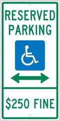NMC - "Reserved Parking $250 Fine", "Handicap Symbol", 12" Wide x 24" High, Aluminum ADA Signs - 0.063" Thick, Green & Blue on White, Rectangle, Post Mount - Apex Tool & Supply