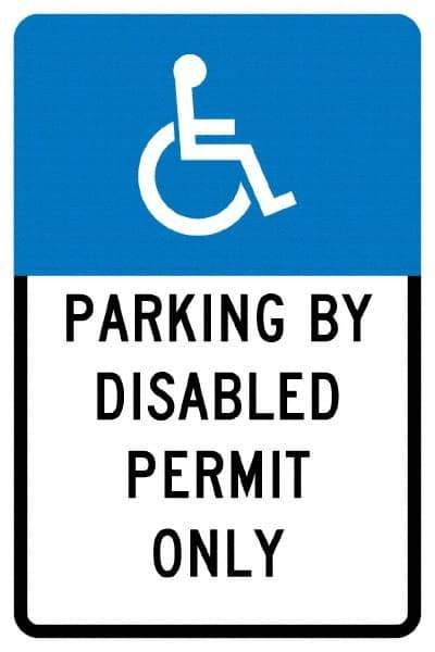 NMC - "Parking By Disabled Permit Only", "Handicap Symbol", 12" Wide x 18" High, Aluminum ADA Signs - 0.04" Thick, White on Blue, Rectangle, Post Mount - Apex Tool & Supply
