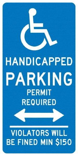 NMC - "Handicapped Parking Permit Required Violators Will Be Fined Min $150", "Handicap Symbol", 12" Wide x 24" High, Aluminum ADA Signs - 0.04" Thick, White on Blue, Rectangle, Post Mount - Apex Tool & Supply
