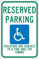 NMC - "Reserved Parking Violators Are Subject To A Fine And/Or Towing", "Handicap Symbol", 12" Wide x 18" High, Aluminum ADA Signs - 0.08" Thick, Green & Blue on White, Engineer Grade Reflectivity, Rectangle, Post Mount - Apex Tool & Supply