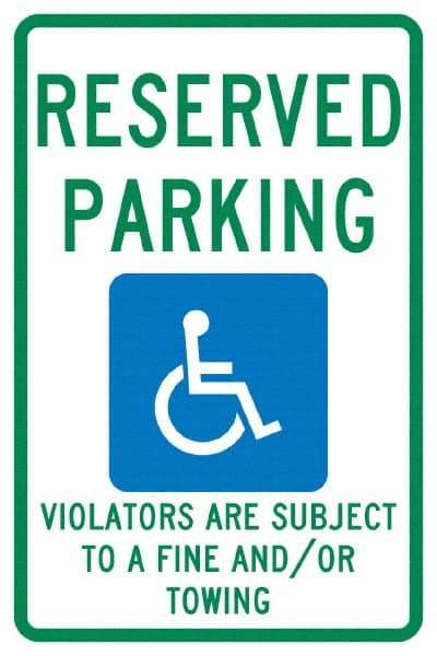 NMC - "Reserved Parking Violators Are Subject To A Fine And/Or Towing", "Handicap Symbol", 12" Wide x 18" High, Aluminum ADA Signs - 0.04" Thick, Green & Blue on White, Rectangle, Post Mount - Apex Tool & Supply
