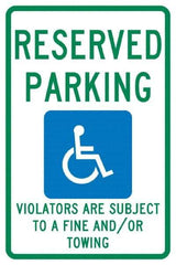 NMC - "Reserved Parking Violators Are Subject To A Fine And/Or Towing", "Handicap Symbol", 12" Wide x 18" High, Aluminum ADA Signs - 0.04" Thick, Green & Blue on White, Rectangle, Post Mount - Apex Tool & Supply