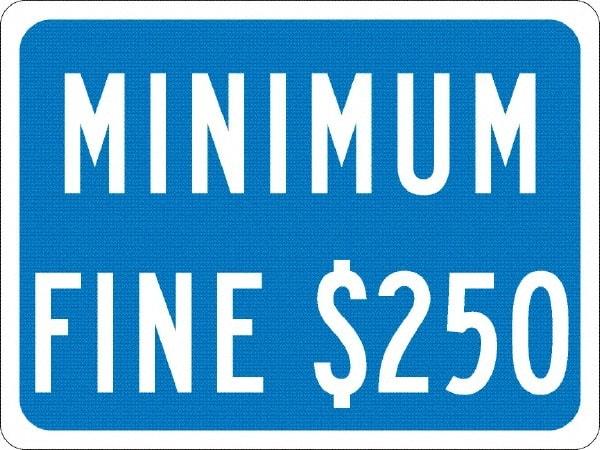 NMC - "Minimum Fine $250", 12" Wide x 9" High, Aluminum No Parking & Tow Away Signs - 0.04" Thick, White on Blue, Rectangle, Post Mount - Apex Tool & Supply