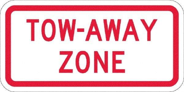 NMC - "Tow Away Zone", 12" Wide x 6" High, Aluminum No Parking & Tow Away Signs - 0.08" Thick, Red on White, Engineer Grade Reflectivity, Rectangle, Post Mount - Apex Tool & Supply