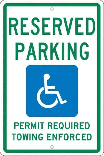 NMC - "Reserved Parking Permit Required Towing Enforced", "Handicap Symbol", 12" Wide x 18" High, Aluminum Reserved Parking Signs - 0.063" Thick, Green & Blue on White, Rectangle, Post Mount - Apex Tool & Supply