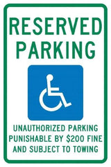 NMC - "Reserved Parking Unauthorized Parking Punishable By $200 Fine And Subject To Towing", "Handicap Symbol", 12" Wide x 18" High, Aluminum ADA Signs - 0.04" Thick, Green & Blue on White, Rectangle, Post Mount - Apex Tool & Supply
