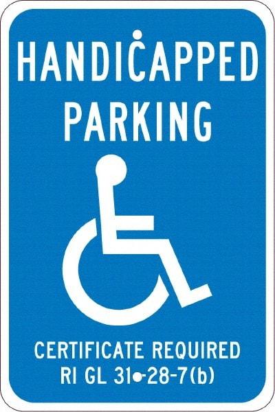 NMC - "Handicapped Parking Certificate Required", "Handicap Symbol", 12" Wide x 18" High, Aluminum ADA Signs - 0.08" Thick, White on Blue, Engineer Grade Reflectivity, Rectangle, Post Mount - Apex Tool & Supply