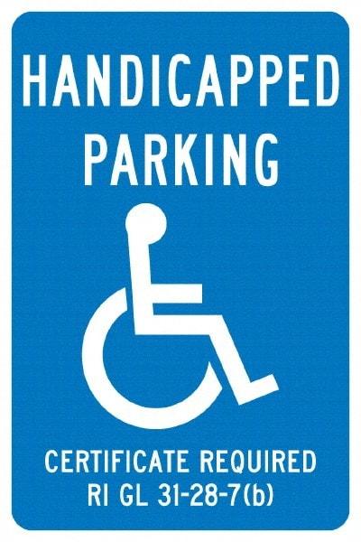 NMC - "Handicapped Parking Certificate Required", "Handicap Symbol", 12" Wide x 18" High, Aluminum ADA Signs - 0.04" Thick, White on Blue, Rectangle, Post Mount - Apex Tool & Supply