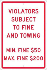NMC - "Violators Subject To Fine And Towing, Min. Fine $50 Max Fine $200", 12" Wide x 18" High, Aluminum Reserved Parking Signs - 0.063" Thick, Red on White, Rectangle, Post Mount - Apex Tool & Supply