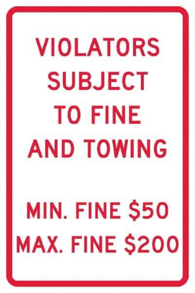 NMC - "Violators Subject To Fine And Towing, Min. Fine $50 Max Fine $200", 12" Wide x 18" High, Aluminum Reserved Parking Signs - 0.04" Thick, Red on White, Rectangle, Post Mount - Apex Tool & Supply
